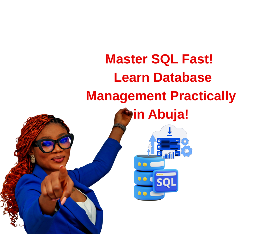 Learn SQL and Database Management Practically in Abuja, Nigeria - Abuja ...